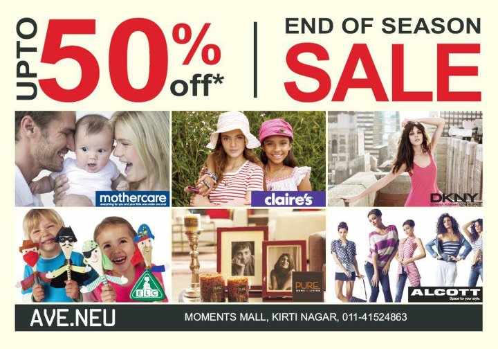  End  of Season  Sale  Upto 50 off at AVE NEU Moments Mall 