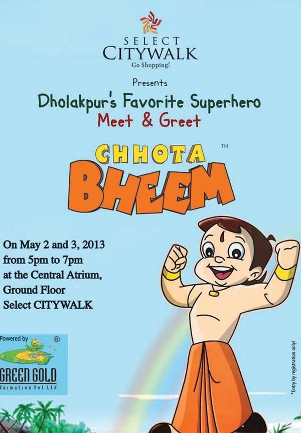 Meet & Greet Chhota Bheem on 2 & 3 May 2013 at Select CITYWALK, Saket,  Delhi | Events in Delhi NCR 
