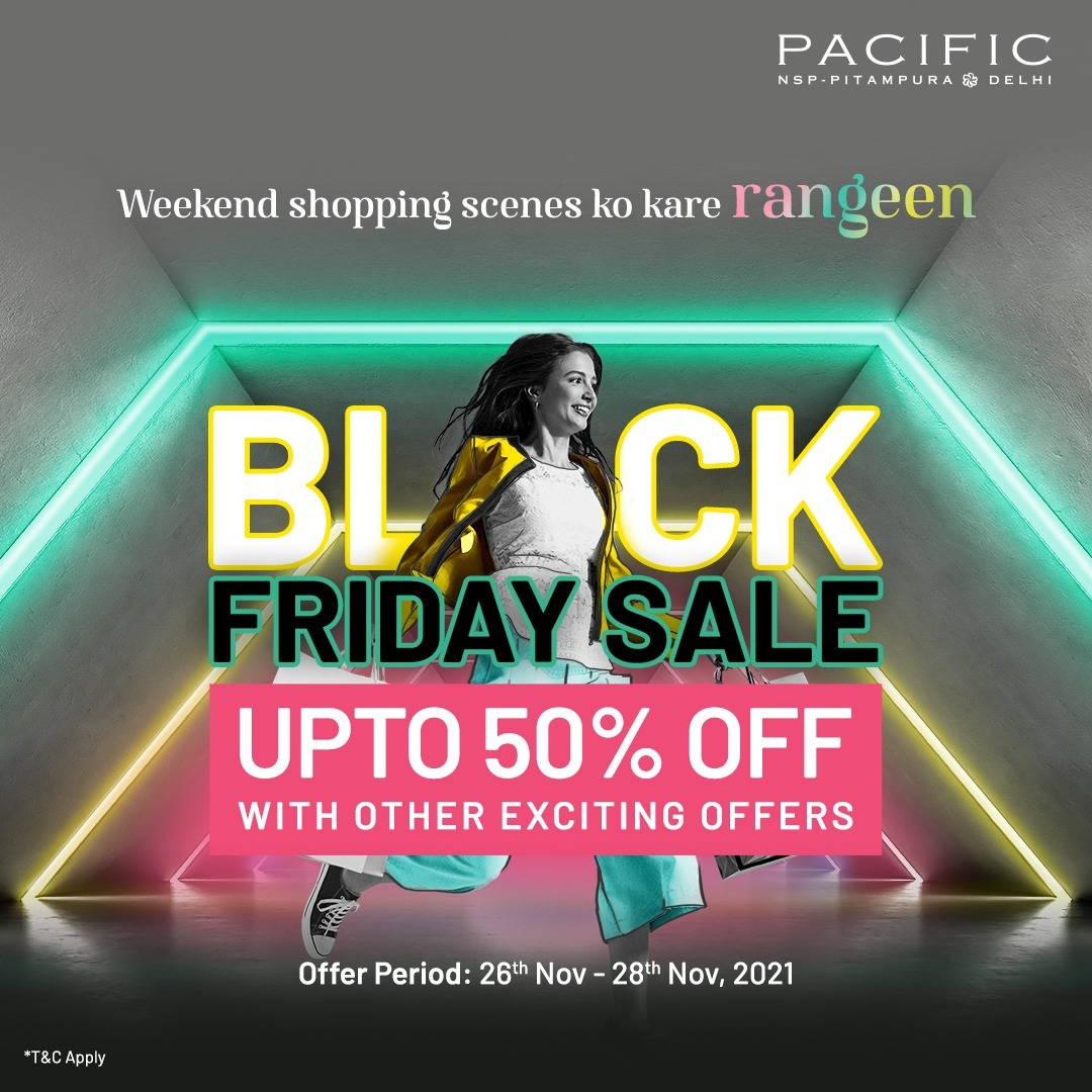 Black Friday Sale - Upto 50% off at Pacific Mall NSP | Events in Delhi NCR  
