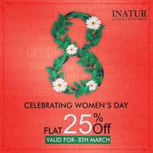 Women's Day Flat 25% Discount on Entire Range at Inatur  8th March 2018