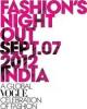 Events in Delhi NCR - Vogue's Fashion Night Out on 7 September 2012 at DLF Emporio, Vasant Kunj, 6.pm until 12.am. 