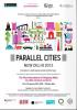 Events in Delhi - Parallel Cities Delhi 2013 from 14 to 18 January 2013 at Select CITYWALK Saket Delhi, 6.pm to 7.pm