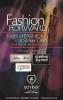 Events in Delhi, Fashion Forward, Night of Fashion, 22 July 2013, Striker Pub & Brewery, Ambience Mall, Vasant Kunj, Delhi,  8.pm onwards, Ashfaq Ahmad, Mandeep Dhillon