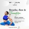 Breathe, Flow & Transform with Shilpa Jaiswal on International Day of Yoga